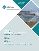 HT 15 26th ACM Conference on Hypertext and Social Media 1450340261 Book Cover