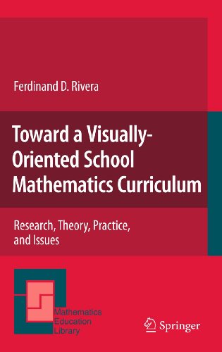 Toward a Visually-Oriented School Mathematics Curriculum: Research, Theory, Practice, and Issues: 49 (Mathematics Education Library) view 2