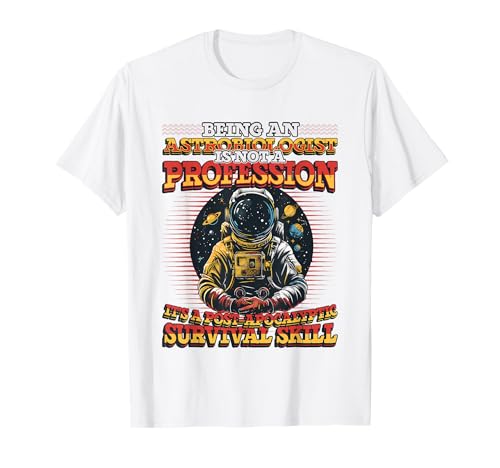 Astrobiologist Cosmic Explorer Astrobiology T-Shirt