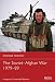 The Soviet–Afghan War 1979–89 (Essential Histories)