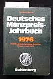Deutsches Münzpreis-Jahrbuch 1976. 30 000 Auktionsergebnisse deutscher Münzen im Jahr 1975.