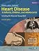 Moss and Adams' Heart Disease in Infants, Children and Adolescents: Including the Fetus and Young Adult, 2 Volume Set