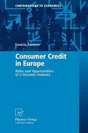 Consumer Credit in Europe: Risks and Opportunities of a Dynamic Industry 2009th Edition-Wow! eBook