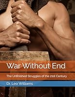War Without End: The Unfinished Struggles of the 21st Century B0F5NVCRML Book Cover