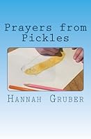Prayers from Pickles 1545058245 Book Cover