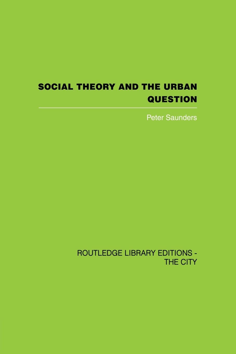 Social Theory and the Urban Question