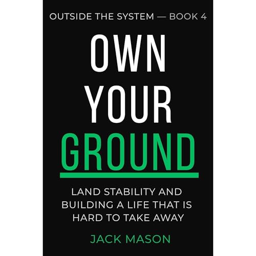 Own Your Ground Audiobook By Jack Mason cover art
