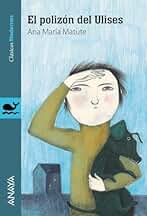 El polizón del Ulises: El polizon del Ulises (LITERATURA JUVENIL - Clásicos Modernos)