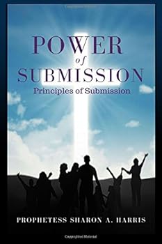 Paperback Power of Submission: Principles of Submission Book