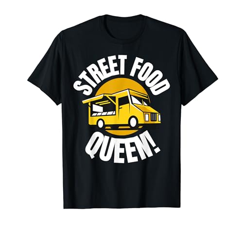 Funny Street Food Queen! Hawker, vendedor de alimentos y chef callejero Camiseta