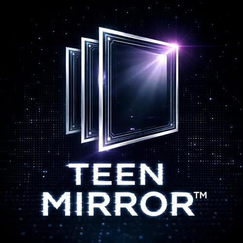 Teen Mirror - Coming Soon