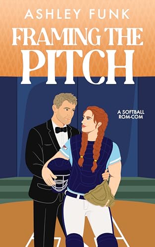 Framing the Pitch: A Softball Rom-Com (Red Dirt Romance Book 1)
