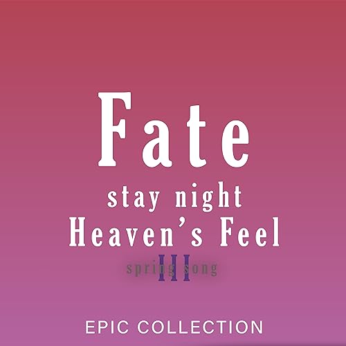Berserker Chase Theme (From "Fate/stay night: Heaven's Feel III. spring song") (Epic Version)