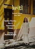 Kriti Magazine First Edition: Indian Textiles for a Sustainable Future