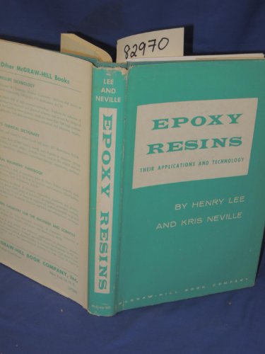 Epoxy Resins. Their Applications & Technology B0000CJUZ8 Book Cover