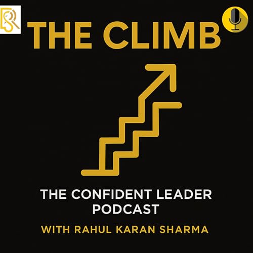 『The Climb: Leadership Development and Confident Leader Podcast』のカバーアート