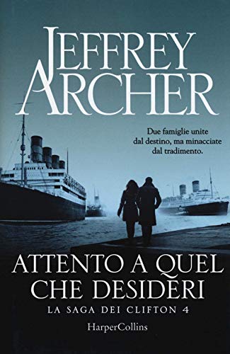 Attento A Quel Che Desideri. La Saga Dei Clifton (Vol. 4)