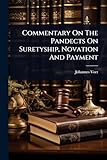 Commentary On The Pandects On Suretyship, Novation And Payment