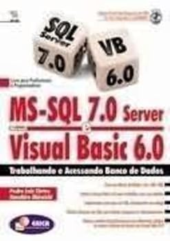 Paperback MS-SQL Server e Visual Basic 6 - Trabalhando e acessando Bando de Dados Book