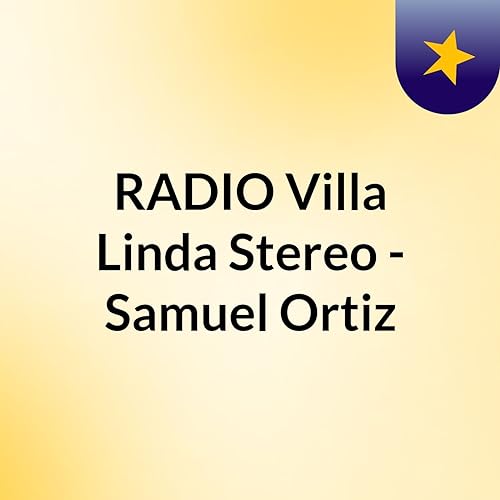 Page de couverture de RADIO Villa Linda Stereo - Samuel Ortiz