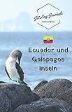 Reisetagebuch Ecuador und Galapagos Inseln: Erinnerungsbuch zum Ausfüllen | Urlaubstagebuch zum Selberschreiben | Reisejournal für den Ecuador Urlaub - JetLagJournals Reisetagebücher 