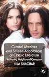 Cultural Afterlives and Screen Adaptations of Classic Literature: Wuthering Heights and Company