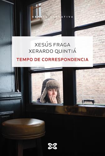 Tempo de correspondencia (EDICIÓN LITERARIA - NARRATIVA E-book) (Galician Edition)