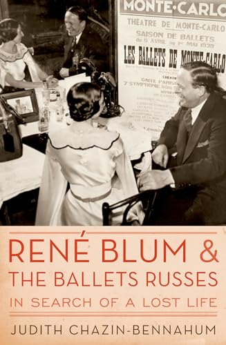 Rene Blum and the Ballets Russes la vie perdue d'un génie de la danse - 2