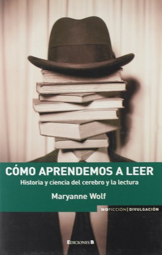 COMO APRENDEMOS A LEER: HISTORIA Y CIENCIA DEL ... 8466638350 Book Cover