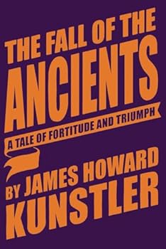 The Fall of the Ancients: A Tale of Fortitude and Triumph - Book #6 of the Jeff Greenaway