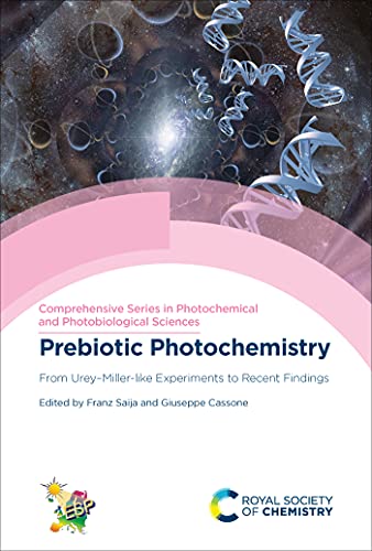 Prebiotic Photochemistry: From Urey–Miller-like Experiments to Recent Findings (Comprehensive Series in Photochemical & Photobiological Sciences)