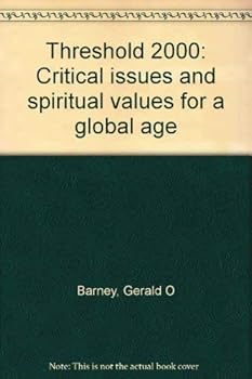 Paperback Threshold 2000: Critical issues and spiritual values for a global age Book