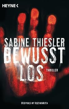 Paperback Bewusstlos: Thriller [German] Book