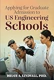 Applying for Graduate Admissions to US Engineering Schools