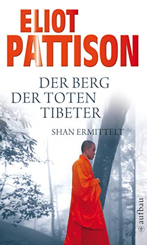 Der Berg der toten Tibeter: Shan ermittelt. Roman (Inspektor Shan ermittelt 5)