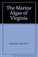 The Marine Algae of Virginia (Special papers in marine science) 0813907012 Book Cover