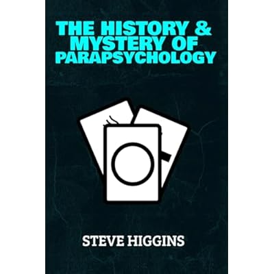 The History & Mystery of Parapsychology