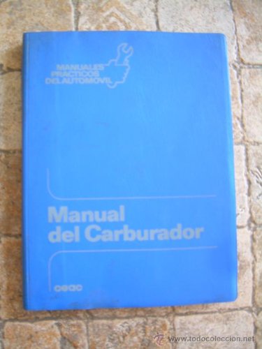 Manual del Carburador (Spanish Edition) Manual del Carburador (Spanish Edition)