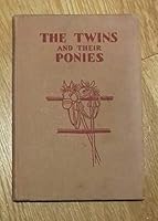 The twins and their ponies B002NQSPVK Book Cover