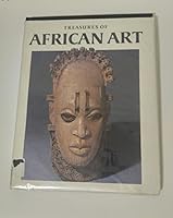 Treasures of African Art: Introduction and Commentaries 0896591034 Book Cover