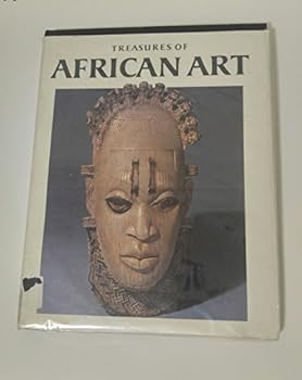 Treasures of African Art: Introduction and Commentaries