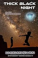 Thick Black Night: Alien Emancipation 179058843X Book Cover
