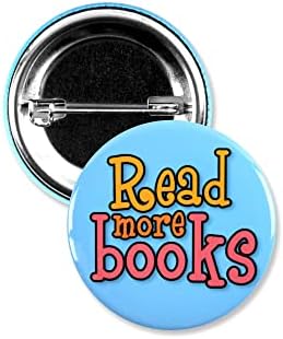 Funny Book Lover Pinback Buttons – Durable Round Metal Badge with Secure Pinback, Ideal for Bookworms, Librarians & Readers – Literary-Themed Pins for Backpacks, Gifts & Events - 1.5 Inch, (25 Pack) image 5
