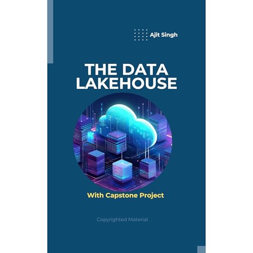 The Data Lakehouse Audiolibro Por Ajit Singh arte de portada