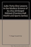 Judo: Forty-One Lessons in the Modern Science of Jiu-Jitsu (Enlarged Edition) B0007DZZB4 Book Cover