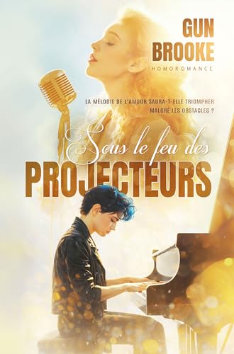 Sous le feu des projecteurs: Livre lesbien, Roman lesbien