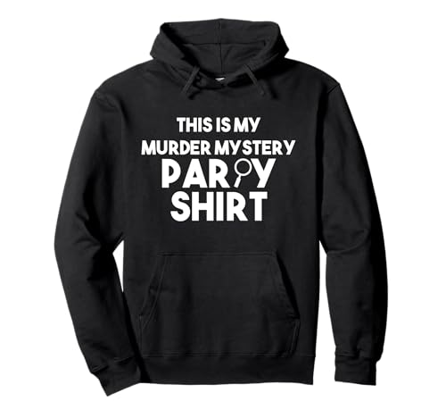 T-shirt humoristique avec inscription « This Is My Murder Mystery Party » Sweat à Capuche