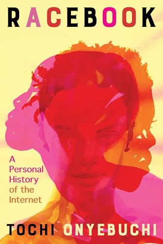 Racebook: A Personal History of the Internet