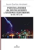  Puesta a Tierra de Instalaciones y Sistemas Eléctricos de BT, MT y AT: Grupo Energía y Ambiente. Facultad de Ingeniería (ELECTRICIDAD nº 1)