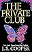 The Private Club (Games, Clubs, & Trials)